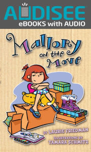 Title: Mallory on the Move, Author: Laurie B. Friedman