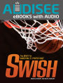 Swish: The Quest for Basketball's Perfect Shot