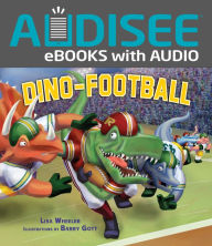 Title: Dino-Football, Author: Lisa Wheeler