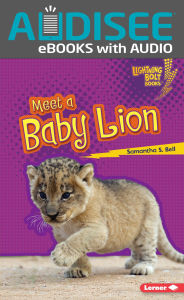 Title: Meet a Baby Lion, Author: Samantha S. Bell