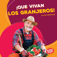Title: ¡Que vivan los granjeros! (Hooray for Farmers!), Author: Kurt Waldendorf
