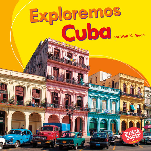 Exploremos Cuba (Let's Explore Cuba)