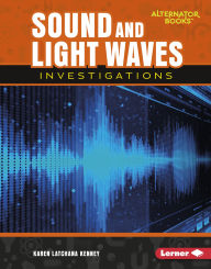 Title: Sound and Light Waves Investigations, Author: Karen Latchana Kenney