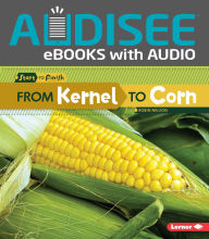 Title: From Kernel to Corn, Author: Robin Nelson