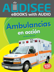 Title: Ambulancias en acción (Ambulances on the Go), Author: Kerry Dinmont