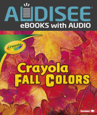 Title: Crayola ® Fall Colors, Author: Mari Schuh