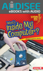 Title: What's Inside My Computer?, Author: Christine Zuchora-Walske