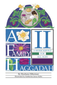 Title: A Family Haggadah II, Author: Rosalind Silberman