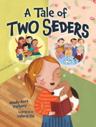 Title: A Tale of Two Seders, Author: Mindy Avra Portnoy