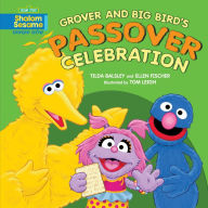 Title: Grover and Big Bird's Passover Celebration, Author: Tilda Balsley