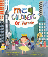 Title: Meg Goldberg on Parade, Author: Andria Warmflash Rosenbaum