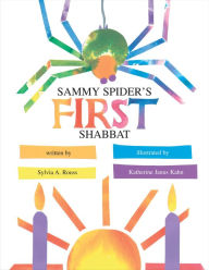 Title: Sammy Spider's First Shabbat, Author: Sylvia A. Rouss