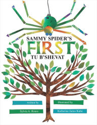 Title: Sammy Spider's First Tu B'Shevat, Author: Sylvia A. Rouss