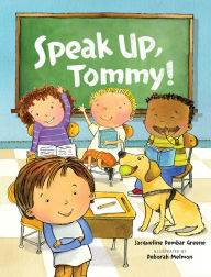 Title: Speak Up, Tommy!, Author: Jacqueline Dembar Greene