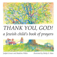 Title: Thank You, God!: A Jewish Child's Book of Prayers, Author: Madeline Wikler