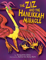 Title: The Ziz and the Hanukkah Miracle, Author: Jacqueline Jules