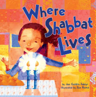 Title: Where Shabbat Lives, Author: Jan Goldin Fabiyi