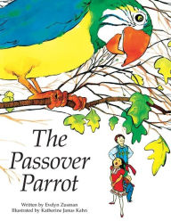 Title: The Passover Parrot, Author: Evelyn Zusman