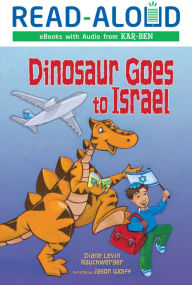 Title: Dinosaur Goes to Israel, Author: Diane Levin Rauchwerger