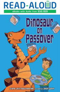 Title: Dinosaur on Passover, Author: Diane Levin Rauchwerger