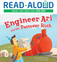 Title: Engineer Ari and the Passover Rush, Author: Deborah Bodin Cohen