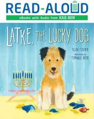 Title: Latke, the Lucky Dog, Author: Ellen Fischer