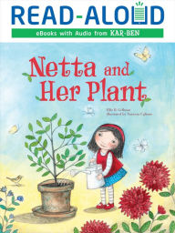 Title: Netta and Her Plant, Author: Ellie B. Gellman