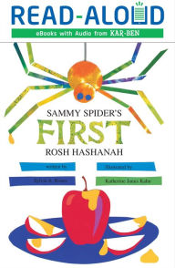 Title: Sammy Spider's First Rosh Hashanah, Author: Sylvia A. Rouss