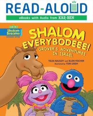 Title: Shalom Everybodeee!: Grover's Adventures in Israel, Author: Tilda Balsley