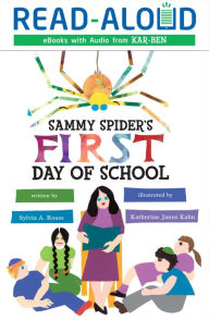 Title: Sammy Spider's First Day of School, Author: Sylvia A. Rouss