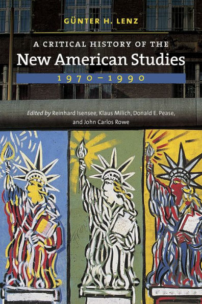 A Critical History of the New American Studies, 1970-1990