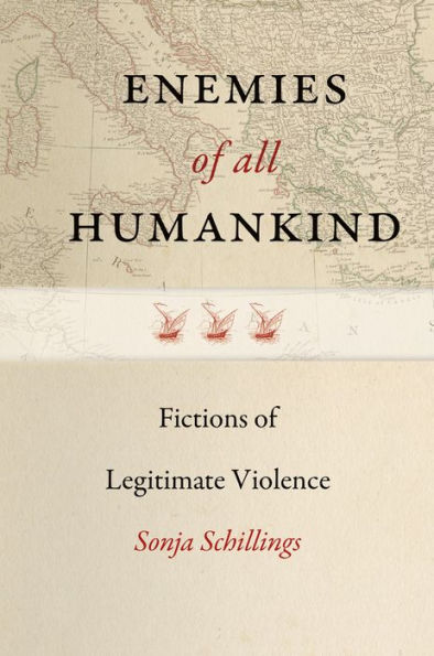 Enemies of All Humankind: Fictions of Legitimate Violence