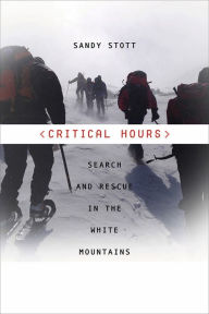 Title: Critical Hours: Search and Rescue in the White Mountains, Author: Sandy Stott