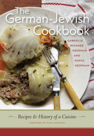 Title: The German-Jewish Cookbook: Recipes and History of a Cuisine, Author: R. Dee Putnam