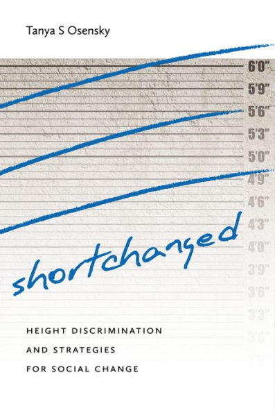 Shortchanged: Height Discrimination and Strategies for Social Change