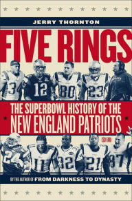 Free mobile ebooks jar download Five Rings: The Super Bowl History of the New England Patriots (So Far) 9781512603224 (English Edition) PDF