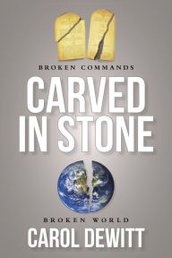 Title: Carved in Stone, Author: Carol DeWitt