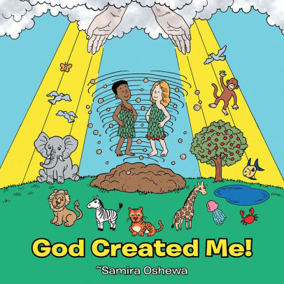 God Created Me! by Samira Oshewa | NOOK Book (eBook) | Barnes & Noble®