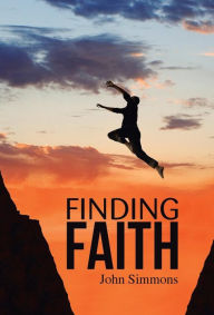 Title: Finding Faith, Author: John Simmons