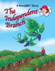 Title: The Independent Branch: A Nanabe Book, Author: NanaBE