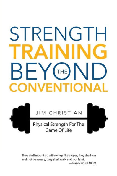 Strength Training Beyond The Conventional: Physical For Game Of Life