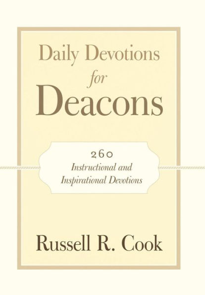 Daily Devotions for Deacons: 260 Instructional and Inspirational