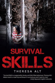 Title: Survival Skills, Author: Theresa Alt