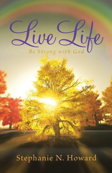 Live Life Be Strong With God: Stronger God