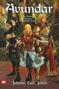 Title: Avundar: The Christian Fantasy Adventure Saga, Author: Johnny Earl Jones