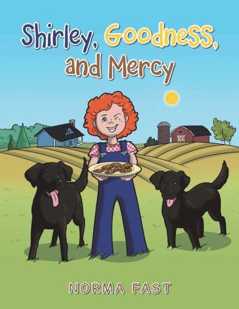 Shirley, Goodness, and Mercy by Norma Fast, Paperback | Barnes & Noble®