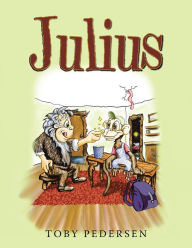 Title: Julius, Author: Toby Pedersen