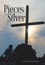 Title: Pieces of Silver, Author: Cynthia Winkler