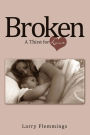 Broken: A Thirst for Love