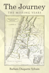 Title: The Journey: The Missing Years, Author: Barbara Sylvain